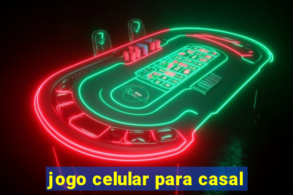 jogo celular para casal